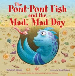 The Pout-Pout Fish and the Mad, Mad Day (ISBN: 9780374309350)