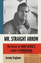 Mr. Straight Arrow (ISBN: 9780374280260)