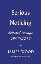 Serious Noticing (ISBN: 9780374261160)