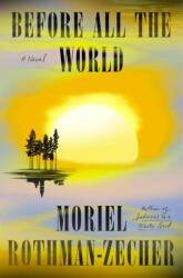 Before All the World (ISBN: 9780374231668)