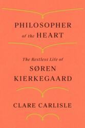 Philosopher of the Heart (ISBN: 9780374231187)