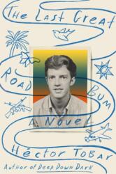 Last Great Road Bum (ISBN: 9780374183424)