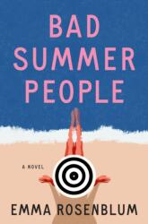 Bad Summer People (ISBN: 9781250907158)