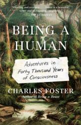 Being a Human (ISBN: 9781250855404)