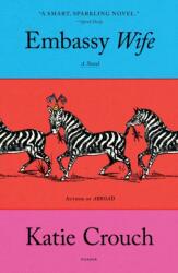 Embassy Wife (ISBN: 9781250849328)
