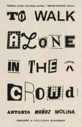 To Walk Alone in the Crowd (ISBN: 9781250849144)