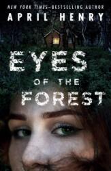 Eyes of the Forest - April Henry (ISBN: 9781250833242)