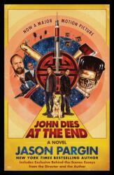 John Dies at the End (ISBN: 9781250830579)