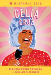 Hispanic Star: Celia Cruz (ISBN: 9781250828125)