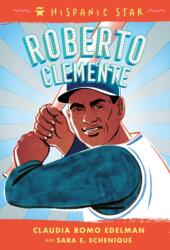 Hispanic Star: Roberto Clemente (ISBN: 9781250828088)