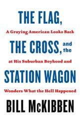 Flag, the Cross, and the Station Wagon (ISBN: 9781250823601)