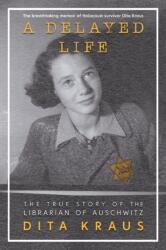 Delayed Life (ISBN: 9781250821270)