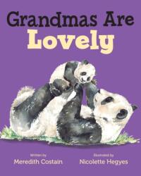 Grandmas Are Lovely (ISBN: 9781250816535)