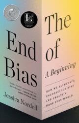 End of Bias: A Beginning (ISBN: 9781250812087)