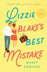 Lizzie Blake's Best Mistake (ISBN: 9781250806000)