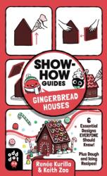Show-How Guides: Gingerbread Houses (ISBN: 9781250793072)