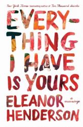 Everything I Have Is Yours (ISBN: 9781250787965)