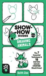 Show-How Guides: Drawing Animals (ISBN: 9781250783684)