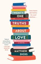 Twenty-one Truths About Love (ISBN: 9781250782939)