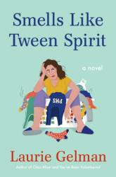 Smells Like Tween Spirit (ISBN: 9781250777591)