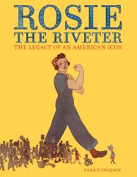 Rosie the Riveter (ISBN: 9781250774507)