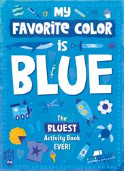 My Favorite Color Activity Book: Blue (ISBN: 9781250768407)