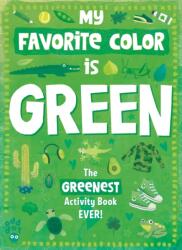 My Favorite Color Activity Book: Green (ISBN: 9781250768391)