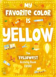 My Favorite Color Activity Book: Yellow (ISBN: 9781250768384)