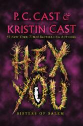 Hex You: Sisters of Salem - Kristin Cast (ISBN: 9781250765697)