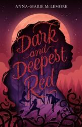 Dark and Deepest Red (ISBN: 9781250763594)