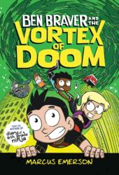 Ben Braver and the Vortex of Doom (ISBN: 9781250763235)