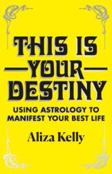 This Is Your Destiny (ISBN: 9781250763143)