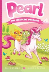 Pearl the Magical Unicorn (ISBN: 9781250762610)