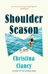 Shoulder Season (ISBN: 9781250761507)
