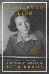 Delayed Life (ISBN: 9781250760890)