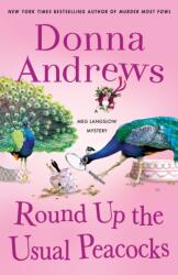 Round Up the Usual Peacocks (ISBN: 9781250760203)