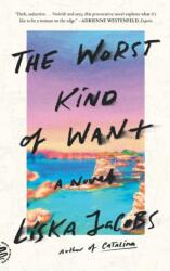 Worst Kind of Want (ISBN: 9781250758194)