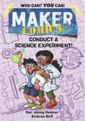 Maker Comics: Conduct a Science Experiment! (ISBN: 9781250754806)