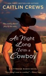 All Night Long with a Cowboy (ISBN: 9781250750006)