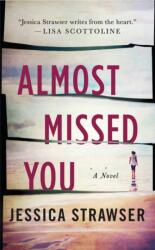 Almost Missed You (ISBN: 9781250622136)