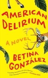 American Delirium (ISBN: 9781250621276)