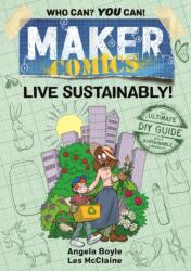Maker Comics: Live Sustainably! (ISBN: 9781250620637)