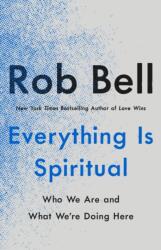 Everything Is Spiritual (ISBN: 9781250620569)
