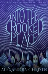 Into the Crooked Place (ISBN: 9781250318374)