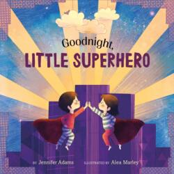 Goodnight, Little Superhero (ISBN: 9781250310057)