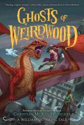 Ghosts of Weirdwood (ISBN: 9781250302908)