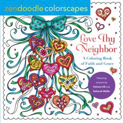 Zendoodle Colorscapes: Love Thy Neighbor (ISBN: 9781250276384)