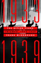 Hitler Years: Triumph, 1933-1939 (ISBN: 9781250275103)