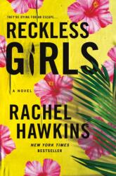 Reckless Girls (ISBN: 9781250274250)
