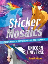 Sticker Mosaics: Unicorn Universe (ISBN: 9781250271266)